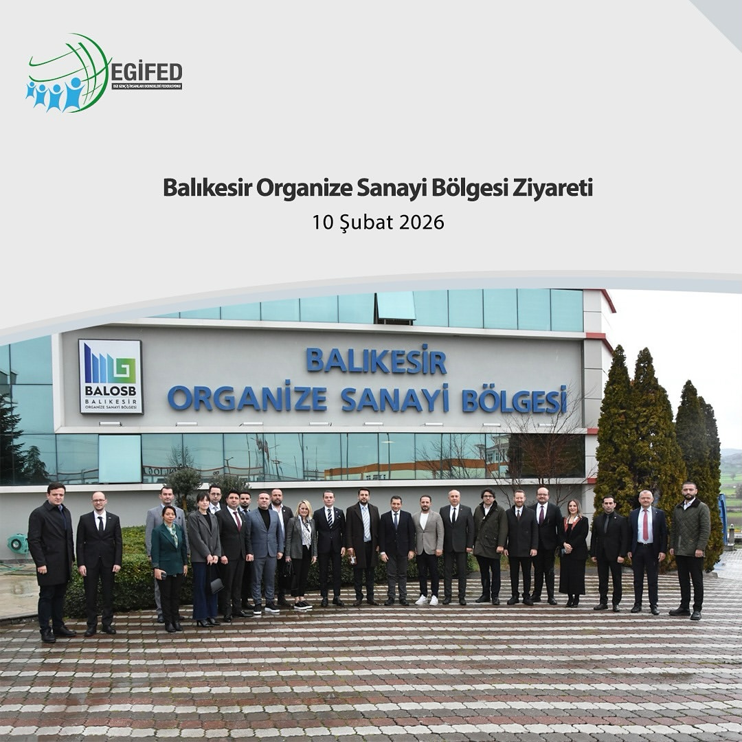 Balıkesir Organize Sanayi Bölgesi Ziyareti