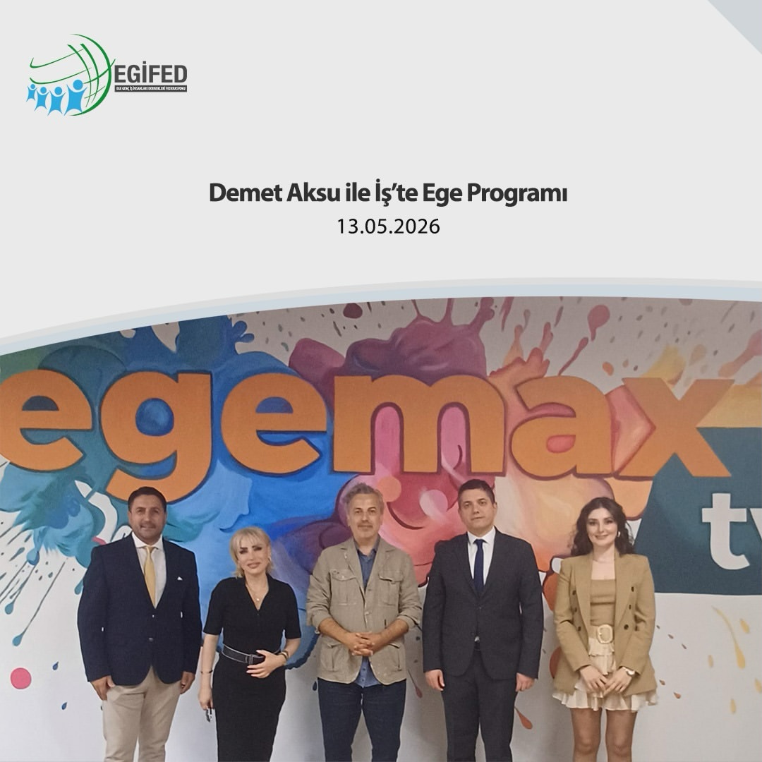 Demet Aksu ile İş'te Ege Programı